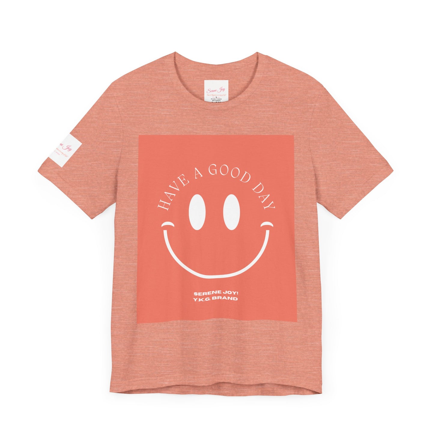 Have A Good Day!-Jersey Short Sleeve Tee