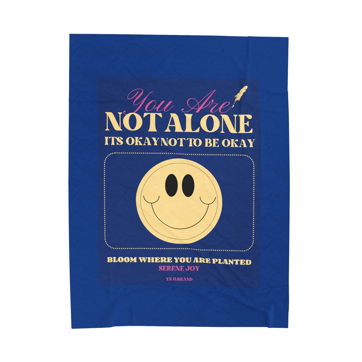 "You Are Not Alone" Velveteen Plush Blanket