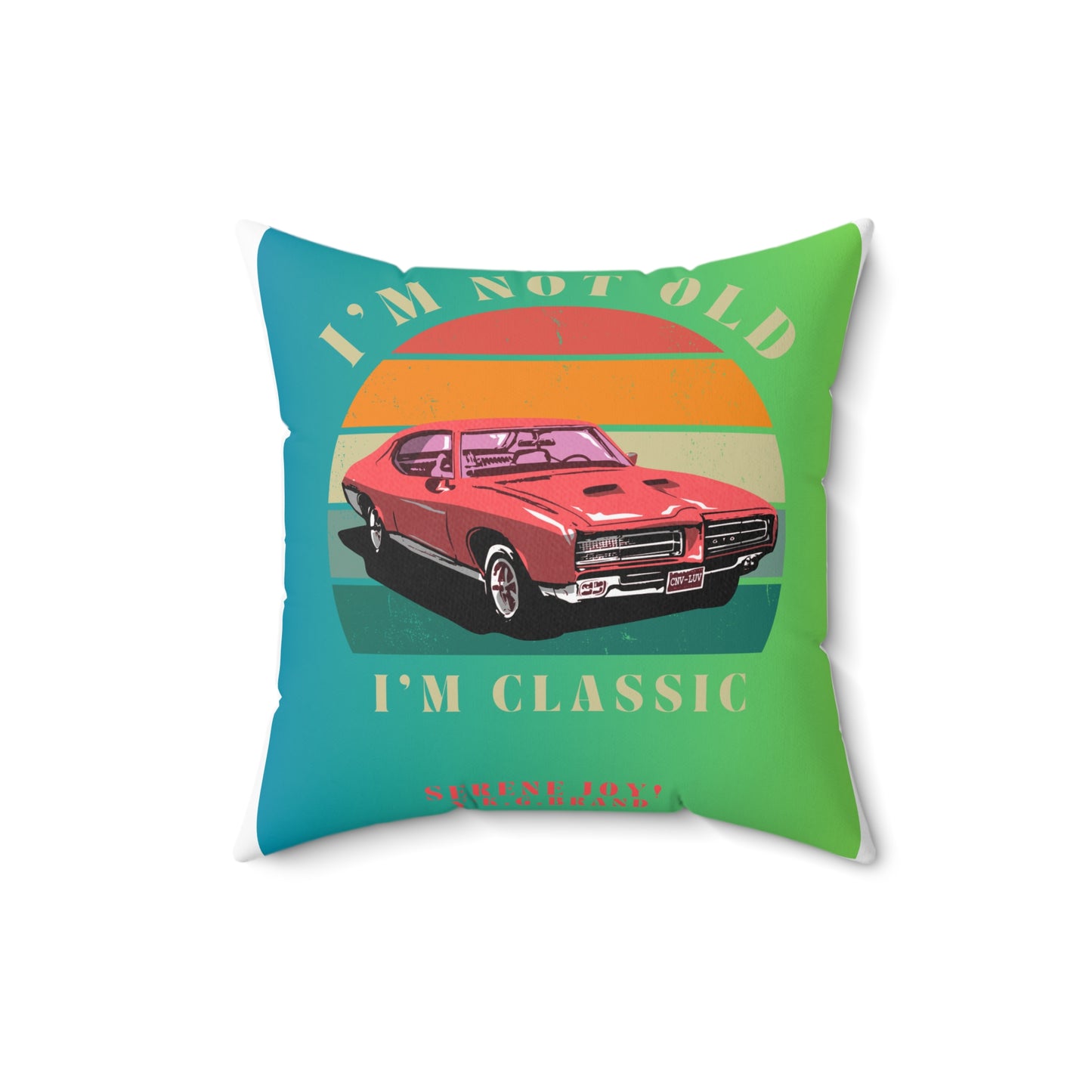 " I'm Classic" Spun Polyester Square Pillow