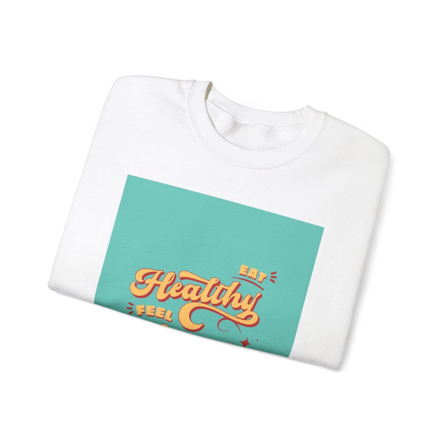 "Eat Healthy, Feel Happy" Unisex Heavy Blend™ Crewneck Sweatshirt