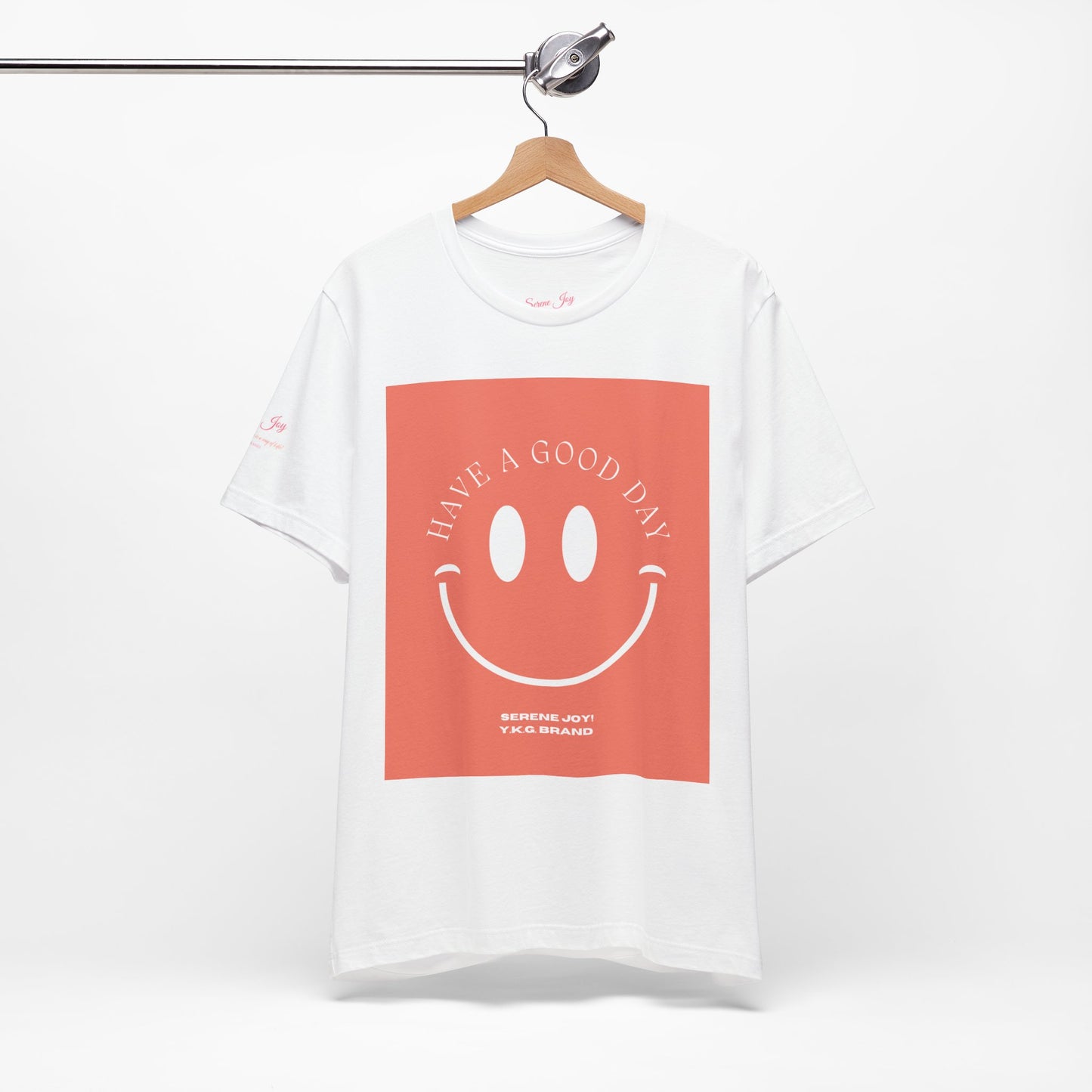 Have A Good Day!-Jersey Short Sleeve Tee